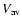 $V_{\rm av}$