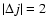 $\vert\Delta j\vert = 2$