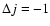 $\Delta j =-1$