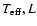 $T_{\rm eff},L$