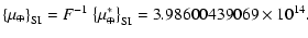 $\displaystyle {\left\{\mu_\oplus\right\}}_{\rm SI} =F^{-1}~{\left\{\mu_\oplus^*\right\}}_{\rm SI}=3.98600439069\times10^{14}.$