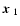 $\mbox{\boldmath$x$ }_1$