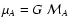 $\mu_A=G~{\cal M}_A$