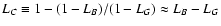 $L_C\equiv 1-(1-L_B)/(1-L_G)\approx
L_B-L_G$
