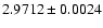 $2.9712 \pm 0.0024$