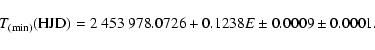 \begin{displaymath}T_{\rm (min)}({\rm HJD}) = 2~453~978.0726 + 0.1238 E \pm 0.0009 \pm 0.0001.
\end{displaymath}