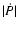 $\vert\dot{P}\vert$