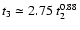 $t_{\rm 3} \simeq 2.75~t_{\rm 2}^{0.88}$