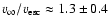 $v_\infty/v_{\rm esc}\approx 1.3 \pm 0.4$