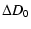 $\displaystyle \Delta D_{0}$