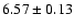 $6.57\pm0.13$