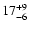 $17^{\rm +9}_{\rm -6}$
