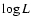 $\log L$