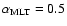 $\alpha _{\rm MLT}=0.5$