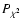 $P_{\chi^2}$