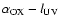 $\alpha_{{\rm OX}} - l_{{\rm UV}}$