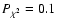 $P_{\chi^2}=0.1$