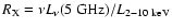 $ R_{\rm X}=\nu L_\nu({\rm 5~GHz)}/L_{\rm 2-10~ keV}$