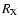 $R_{\rm X}$