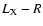 $L_{\rm X}-R$