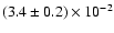 $(3.4\pm0.2)\times 10^{-2}$