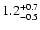 $\rm 1.2_{-0.5}^{+0.7}$