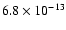 $6.8\times10^{-13}$