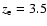 $z_{\rm e}=3.5$