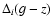 $\Delta_i(g-z)$