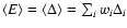 ${\langle E \rangle} = \langle \Delta \rangle = \sum_i w_i \Delta_i$
