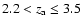 $2.2 < z_{\rm a} \leq 3.5$
