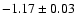 $-1.17 \pm 0.03$
