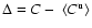 $\Delta = C - ~ \langle C^{\rm u} \rangle$