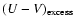 $(U-V)_{\rm excess}$