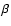 ${\beta }$