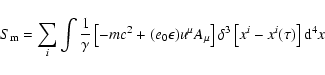 \begin{displaymath}%
S_{\rm m} = \sum_i \int \frac{1}{\gamma}\left[-m c^2 +(e_0 ...
...\mu}\right]
\delta^3\left[x^i - x^i (\tau)\right] {\rm d}^4x
\end{displaymath}
