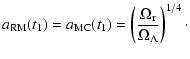 $\displaystyle %
a_{\rm RM}(t_1)=a_{\rm MC}(t_1)=\left(\frac{\Omega_{\rm r}}{\Omega_\Lambda}\right)^{1/4}\cdot$
