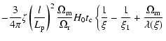 $\displaystyle -\frac{3}{4 \pi} \zeta \left(\frac{l}{L_{\rm p}}\right)^2 \frac{\...
...left\{\frac{1}{\xi}-\frac{1}{\xi_1}+\frac{\Omega_{\rm m}}{\lambda(\xi
)}\right.$