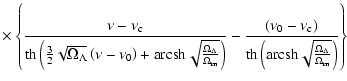 $\displaystyle \times \left\{\frac{ \nu - \nu_{\rm c} }{{\rm th}\left(\frac{3}{2...
...left({\rm arcsh}
\sqrt{\frac{\Omega_\Lambda}{\Omega_{\rm m}}} \right)} \right\}$