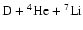 $\ensuremath{{\rm D}} + \ensuremath{\null^4{\rm He}} + \ensuremath{\null^7{\rm Li}} $