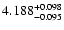 $\rm 4.188_{-0.095}^{+0.098}$