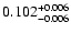 $\rm0.102_{-0.006}^{+0.006}$