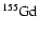 $^{155}{\rm Gd}$