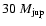 $30~M_{\rm
jup}$