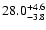 $\rm 28.0^{+4.6}_{-3.8}$