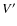 $V^\prime $