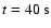 $t=40~\rm s$