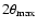$2\theta_{\rm max}$