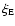 $\xi _{\rm E}$