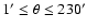 $1'\leq\theta\leq230'$